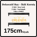 Siyah Dekoratif Ray 175cm - İkili Korniş
